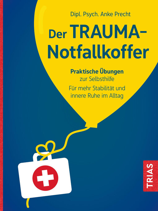 Title details for Der Trauma-Notfallkoffer by Anke Precht - Wait list